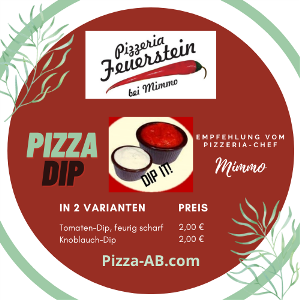  PIZZA DIP Pizzeria Feuerstein bei Mimmo